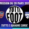 TUTTI FOOT – Émission spéciale avec Anthony Roncaglia et Jean-Louis Luccini