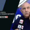 SC BASTIA – Entretien exclusif avec Frédéric Antonetti