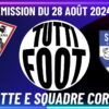 TUTTI FOOT – La rentrée avec David Careddu entraîneur du Sud FC