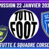 TUTTI FOOT – Invité exceptionnel; Benoît Tavenot en plateau Entraîneur du Sporting Club di Bastia.