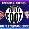 TUTTI FOOT – Dernière émission avec les champions, promu et maintenu dans les championnats nationaux