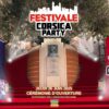 CÉRÉMONIE D’OUVERTURE FESTIVALE CORSICA PARTY 2025