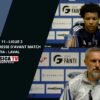 J11 / SC Bastia – Laval : Conférence de presse d’avant match de Jérémy Sebas et Benoît Tavenot.