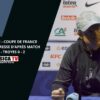 CDF – 16EME DE FINALE / SC BASTIA – TROYES : Conférence de presse d&rsquo;après match de Réginald RAY 0-2.