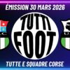 TUTTI FOOT avec Jacques-François COLOMBANI Président de l&rsquo;USC Corte : épopée CDF, objectif montée N3