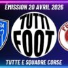 TUTTI FOOT – L&rsquo;U.S.J Furiani en plateau et les interview d&rsquo;après-match S.C Bastia 2-0 Saint-Étienne.